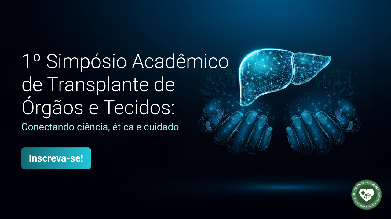 1º Simpósio Acadêmico de Transplante de Órgãos e Tecidos